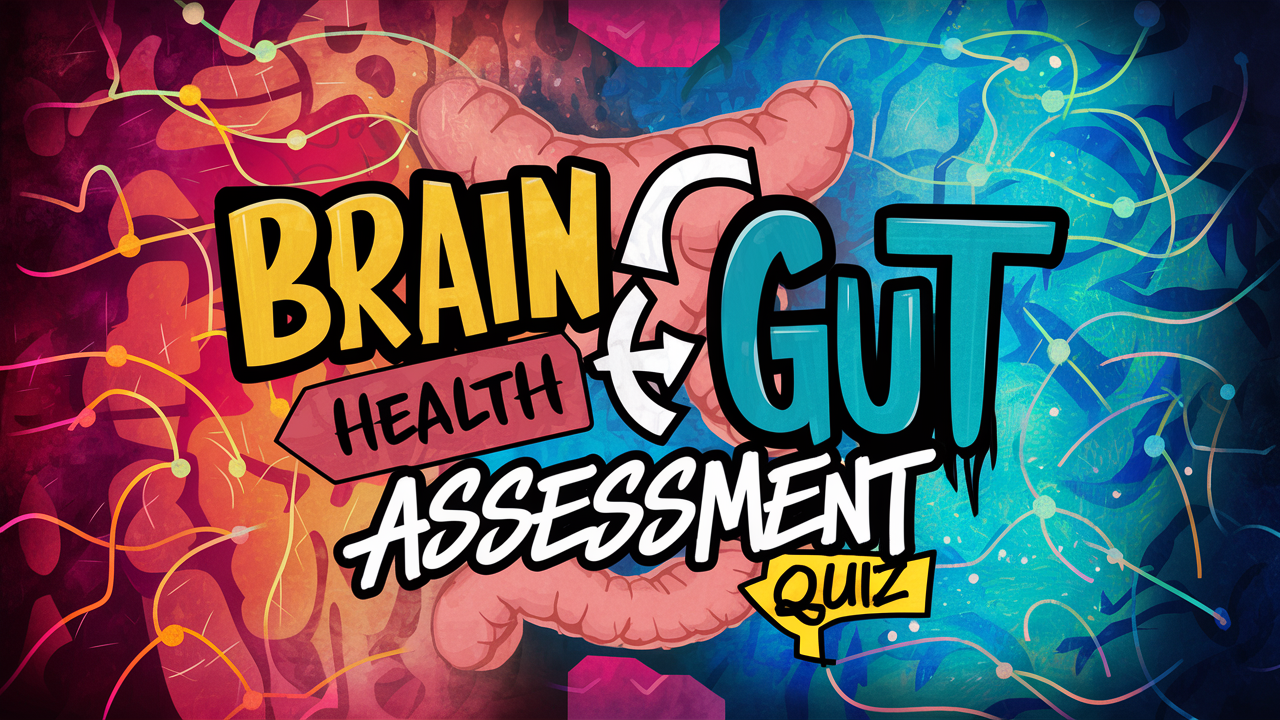 Brain-Gut Health Assessment Quiz